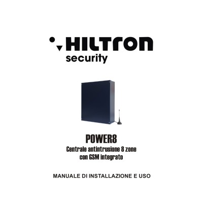 Manuale installazione e d'uso utente centrale antintrusione Hiltron POWER8